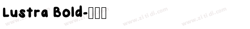 Lustra Bold字体转换